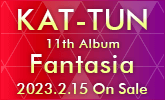 KAT-TUN、11thアルバム 2/15発売！